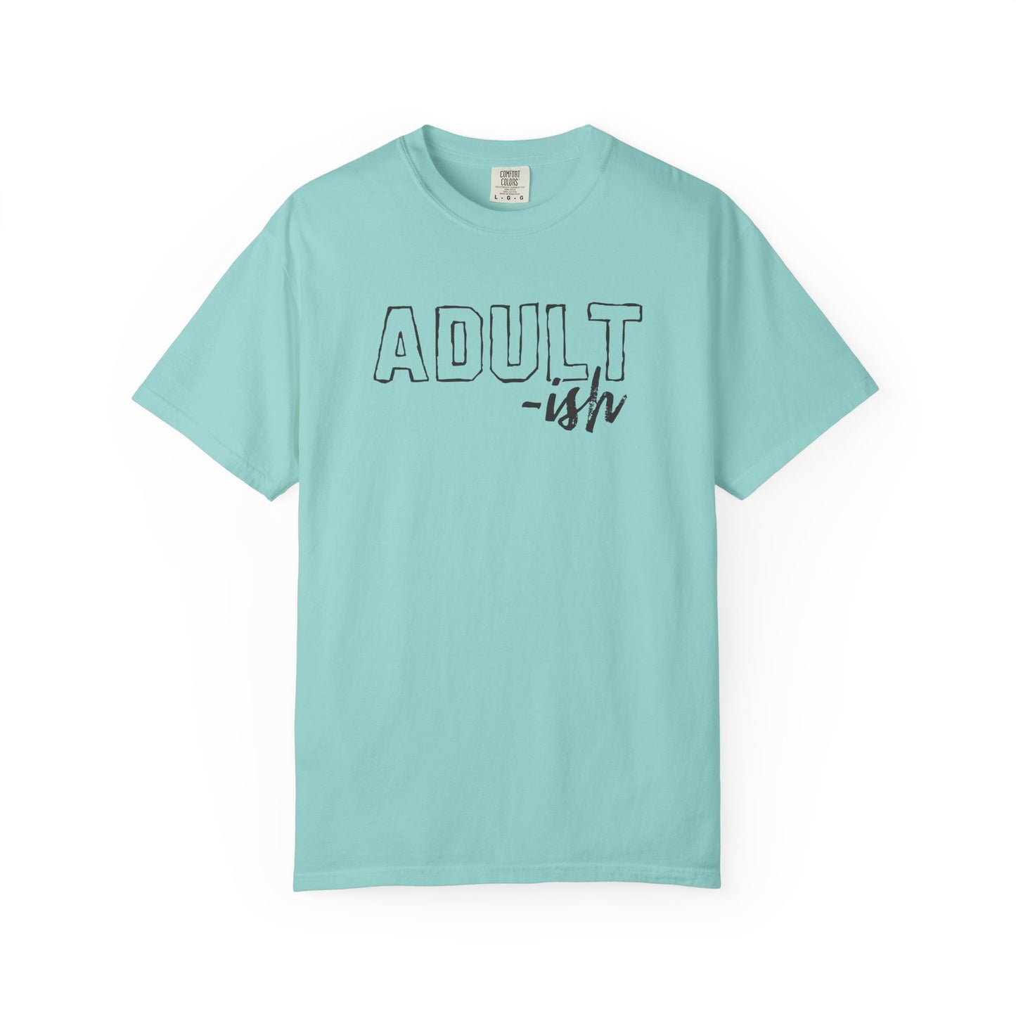 Adult-ish T-Shirt