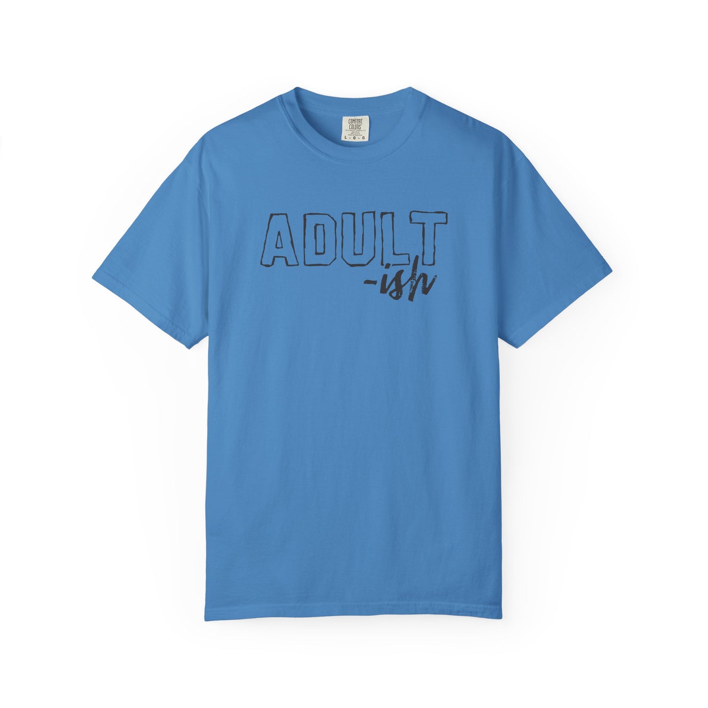 Adult-ish T-Shirt