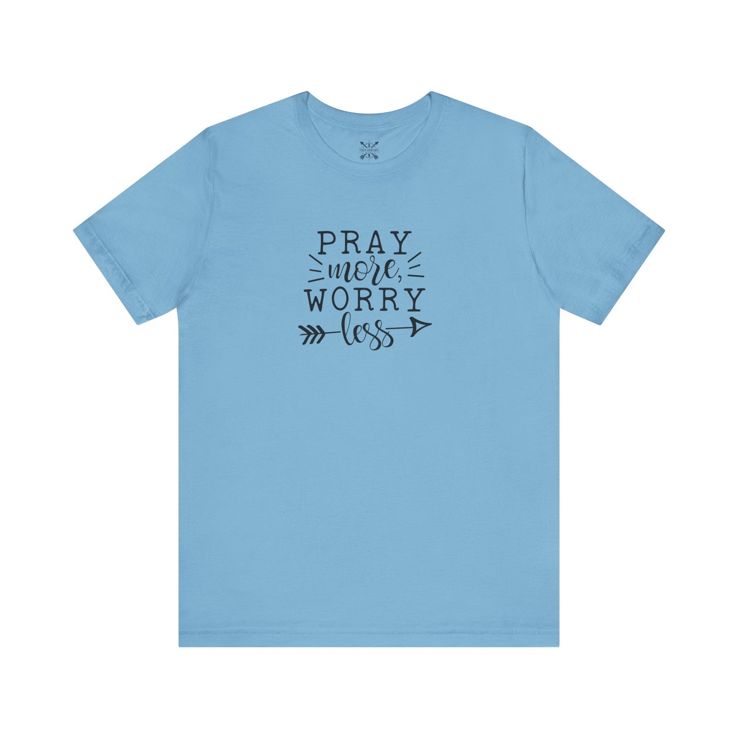 Pray More Worry Less Unisex Tee - Inspirational T-Shirt