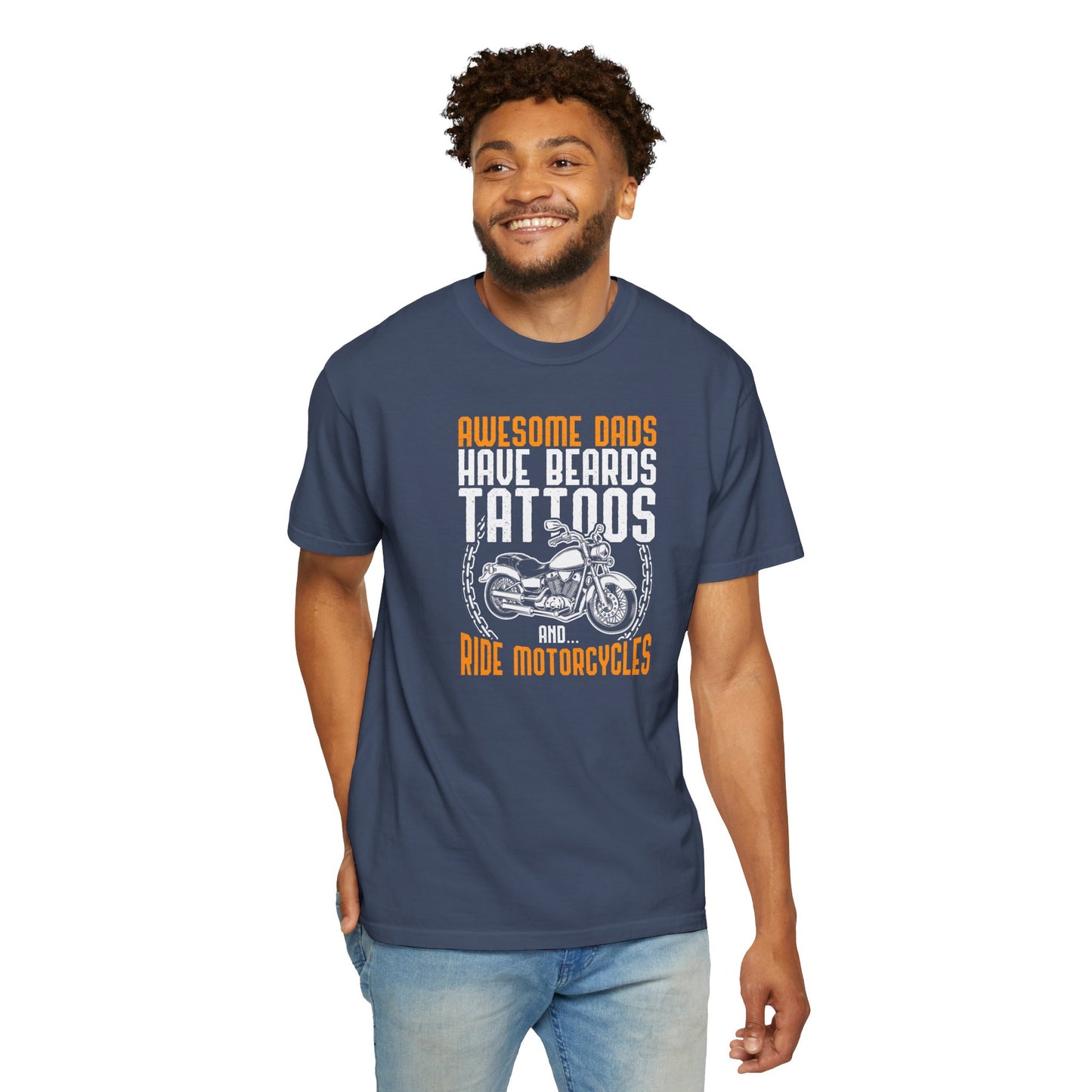 Awesome Dads Garment-Dyed T-Shirt - Beards, Tattoos, Motorcycles - Father's Day Gift