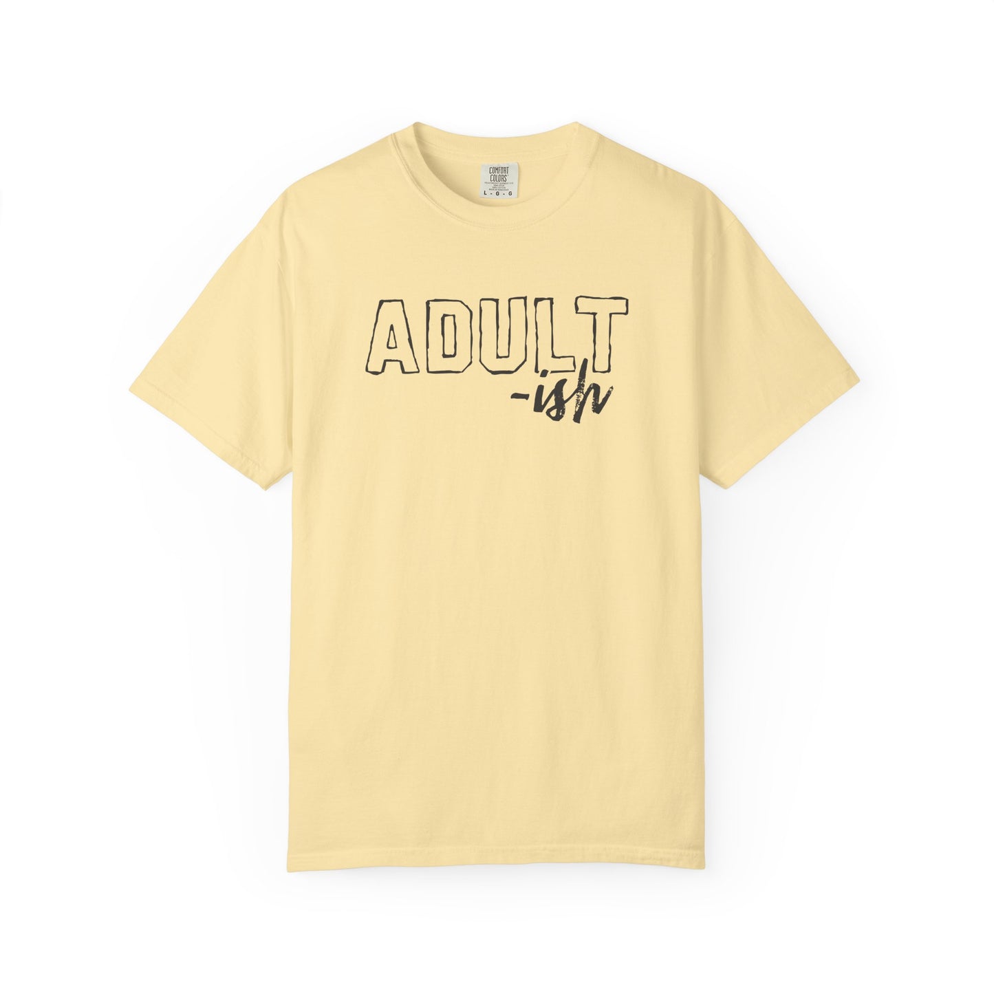 Adult-ish T-Shirt