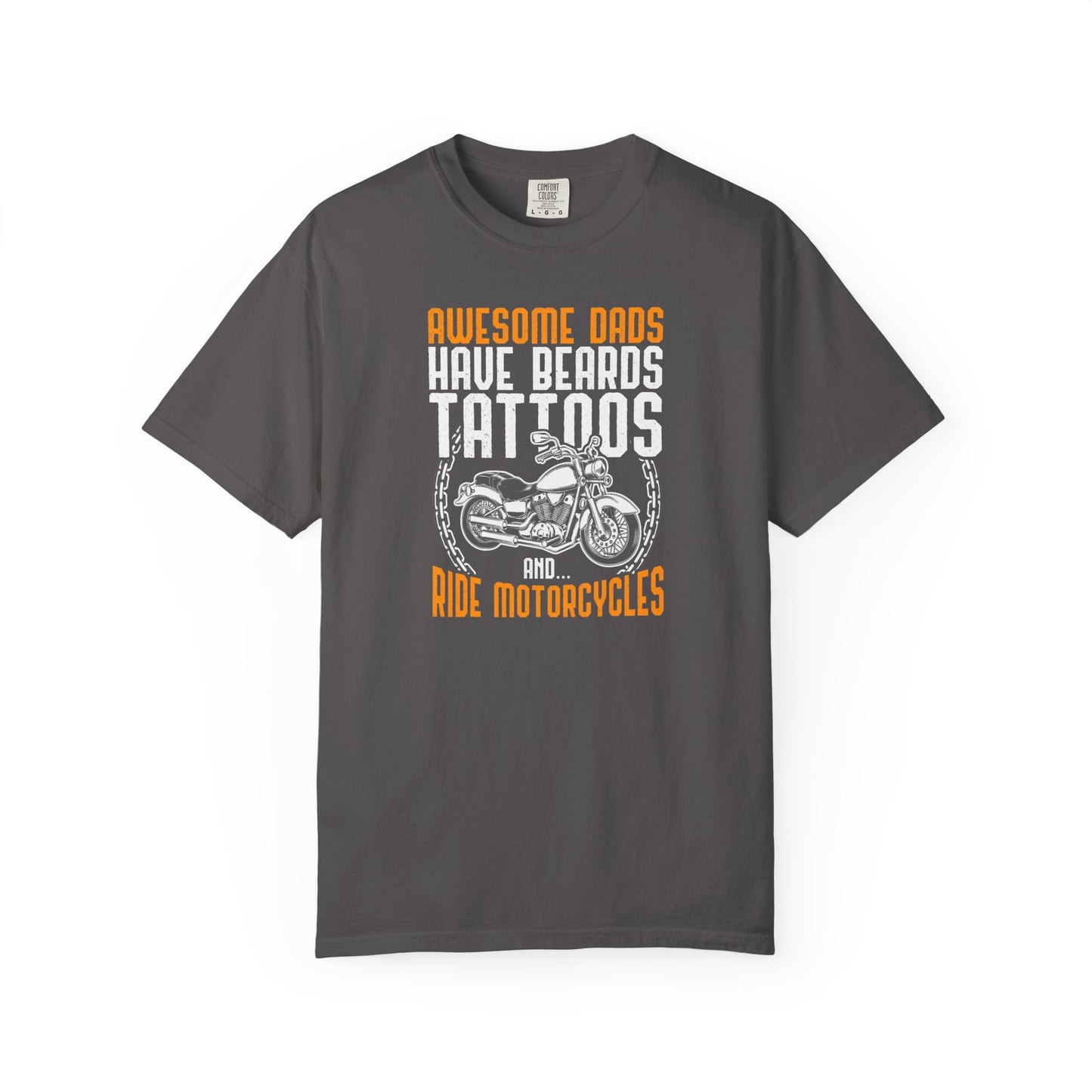 Awesome Dads Garment-Dyed T-Shirt - Beards, Tattoos, Motorcycles - Father's Day Gift