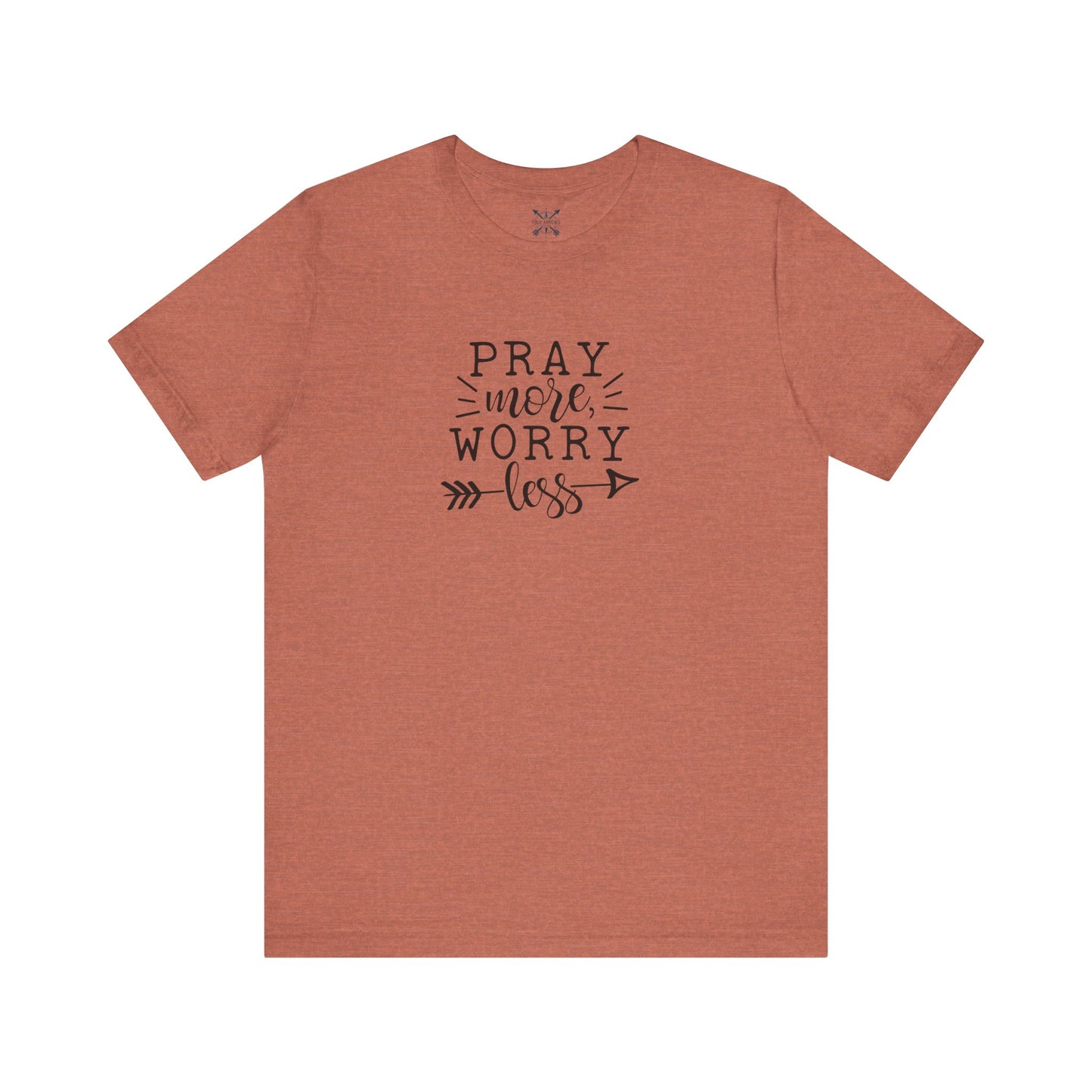 Pray More Worry Less Unisex Tee - Inspirational T-Shirt