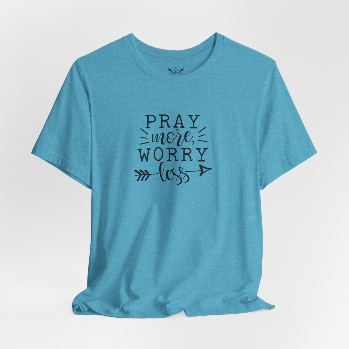 Pray More Worry Less Unisex Tee - Inspirational T-Shirt