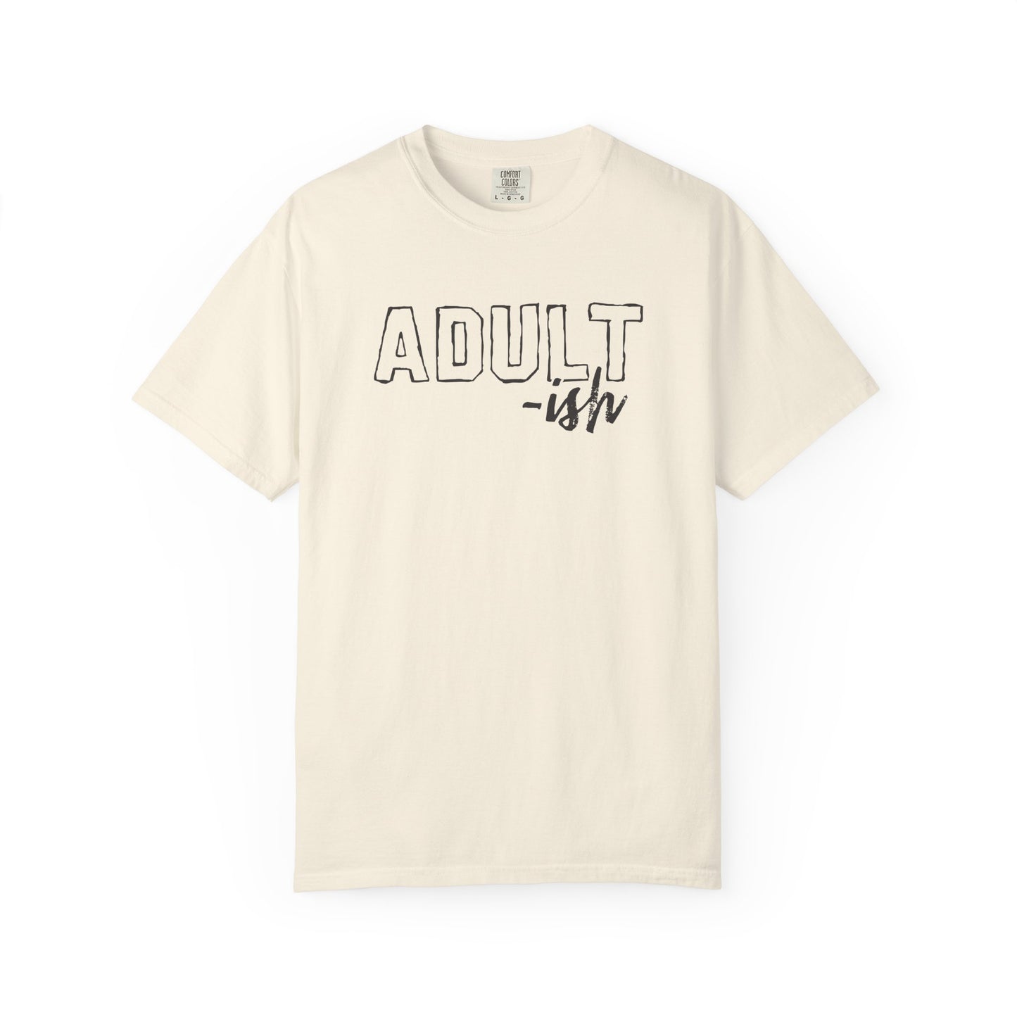 Adult-ish T-Shirt