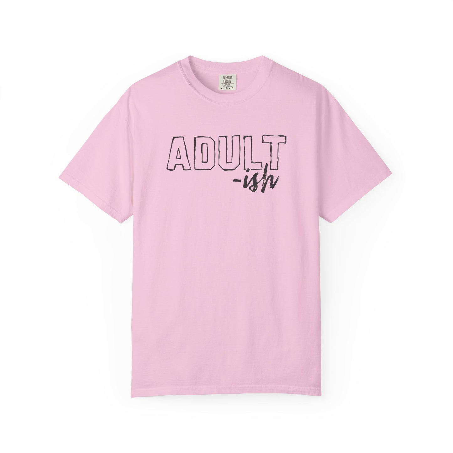Adult-ish T-Shirt