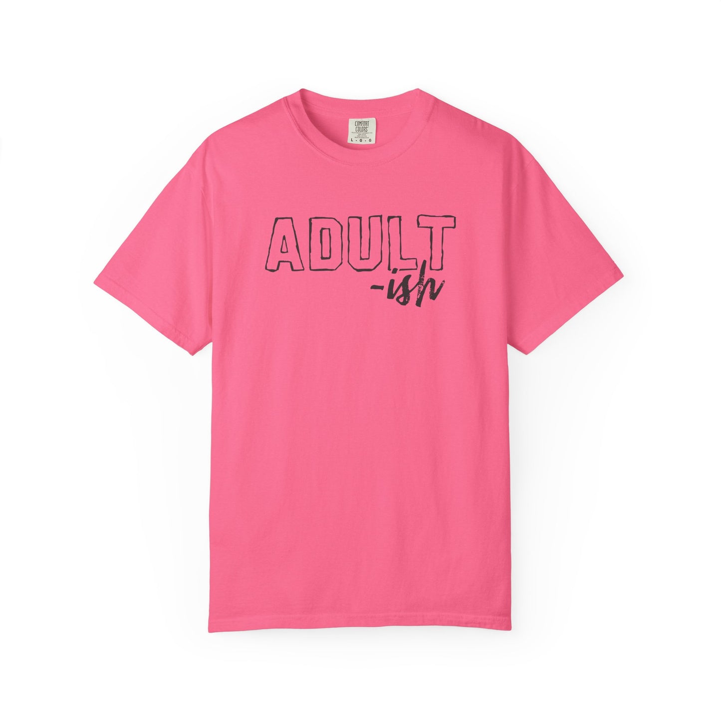 Adult-ish T-Shirt