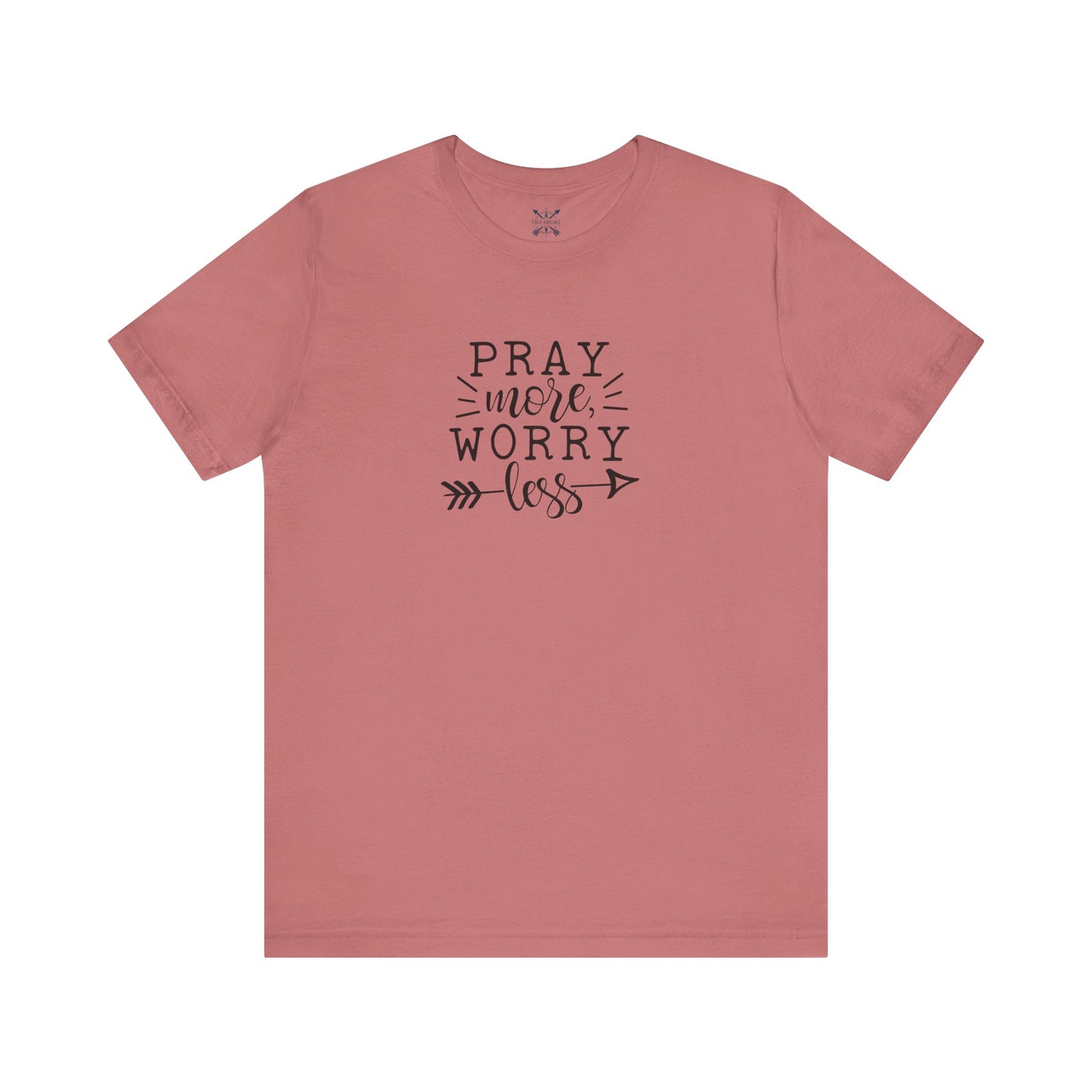 Pray More Worry Less Unisex Tee - Inspirational T-Shirt