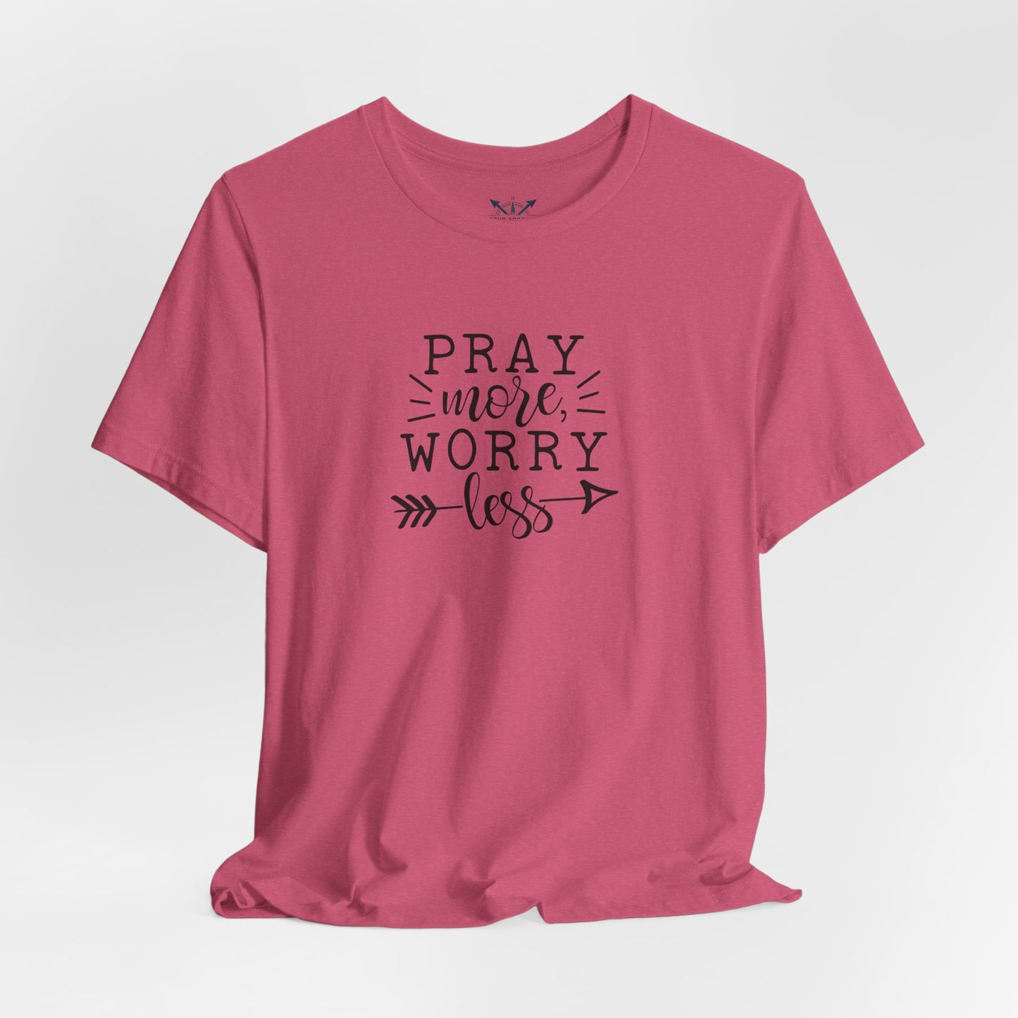 Pray More Worry Less Unisex Tee - Inspirational T-Shirt