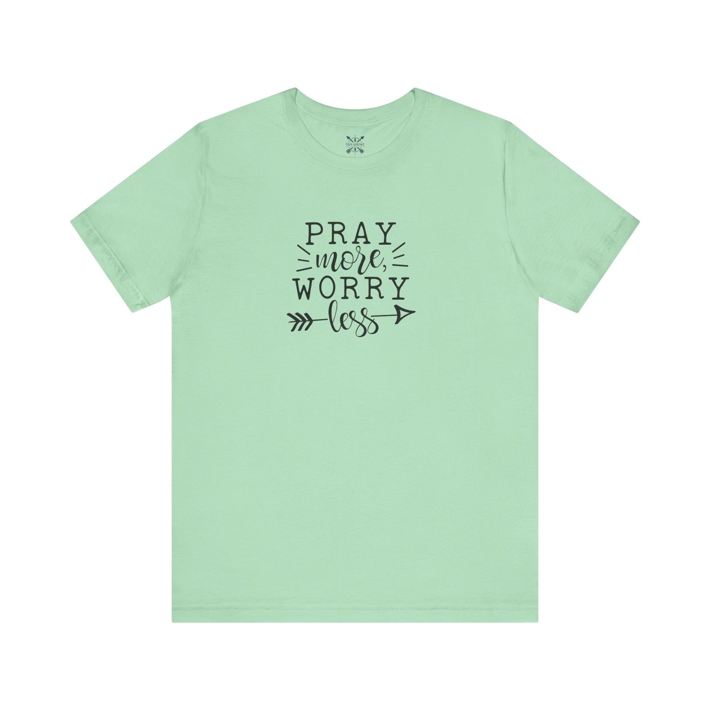 Pray More Worry Less Unisex Tee - Inspirational T-Shirt