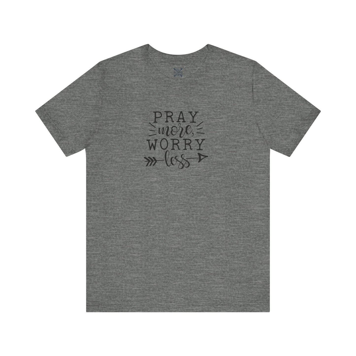 Pray More Worry Less Unisex Tee - Inspirational T-Shirt