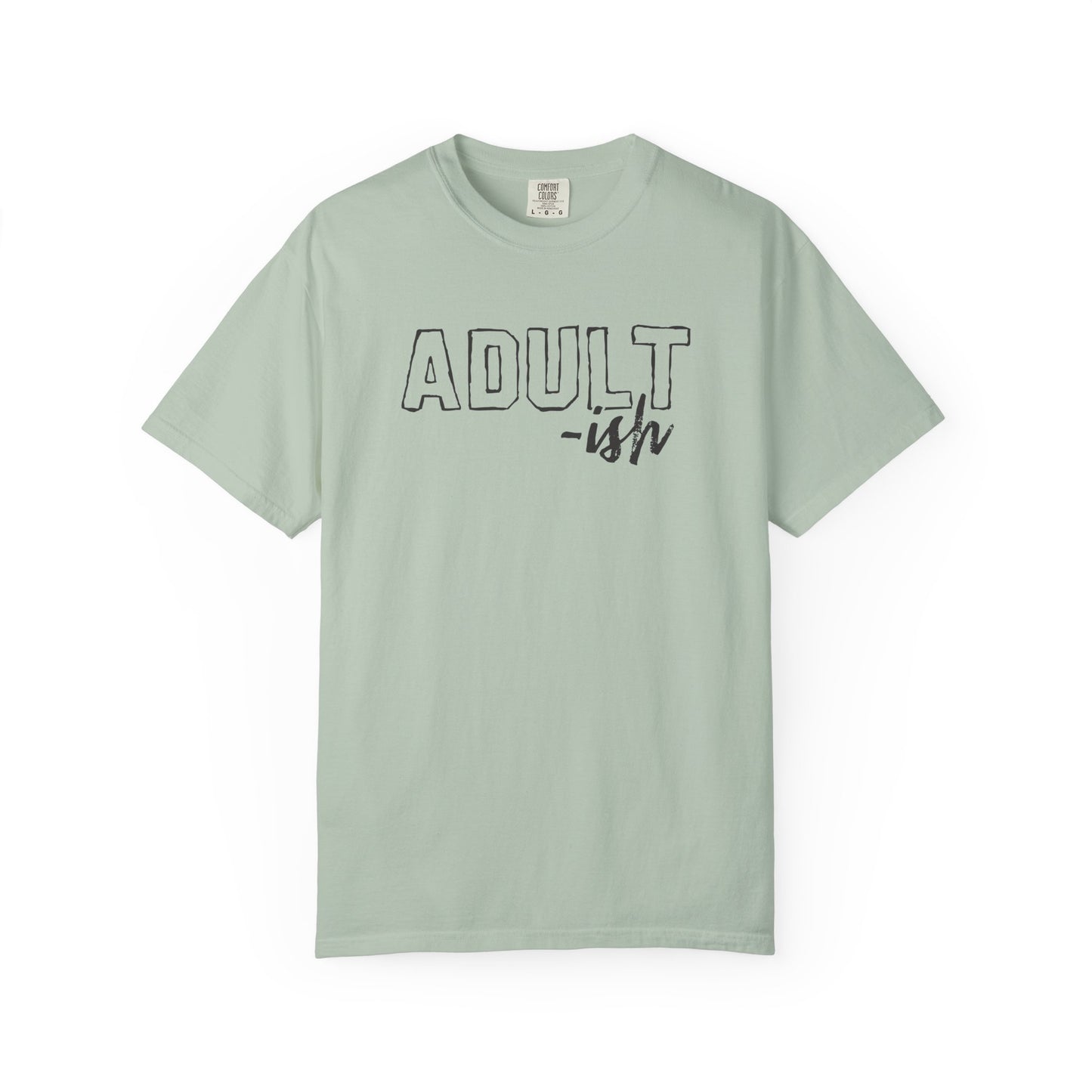 Adult-ish T-Shirt