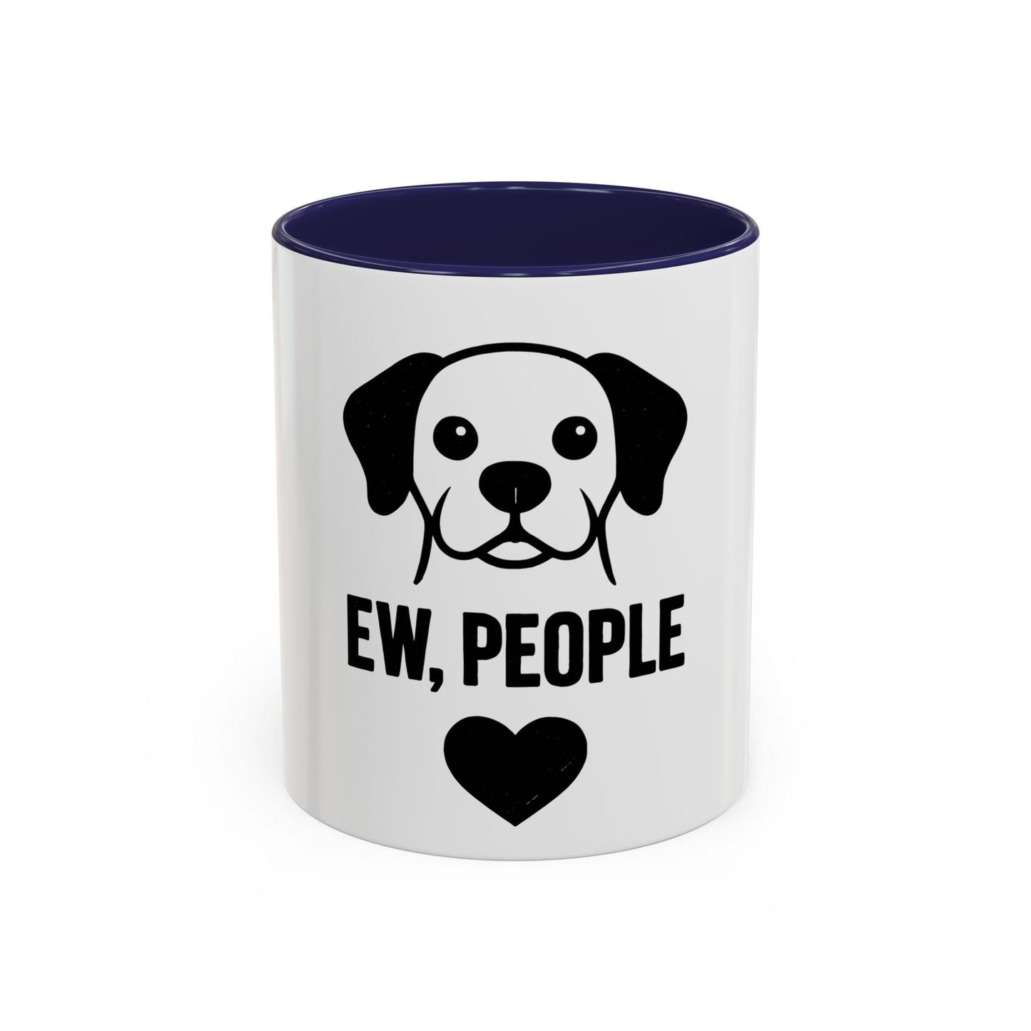Ew, People Dog Coffee Mug - Funny Pet Lover Gift, Black Accent Mug, Cute Dog Lover Accessory, Unique Pet Owner Humor, Gifts for Dog Owners