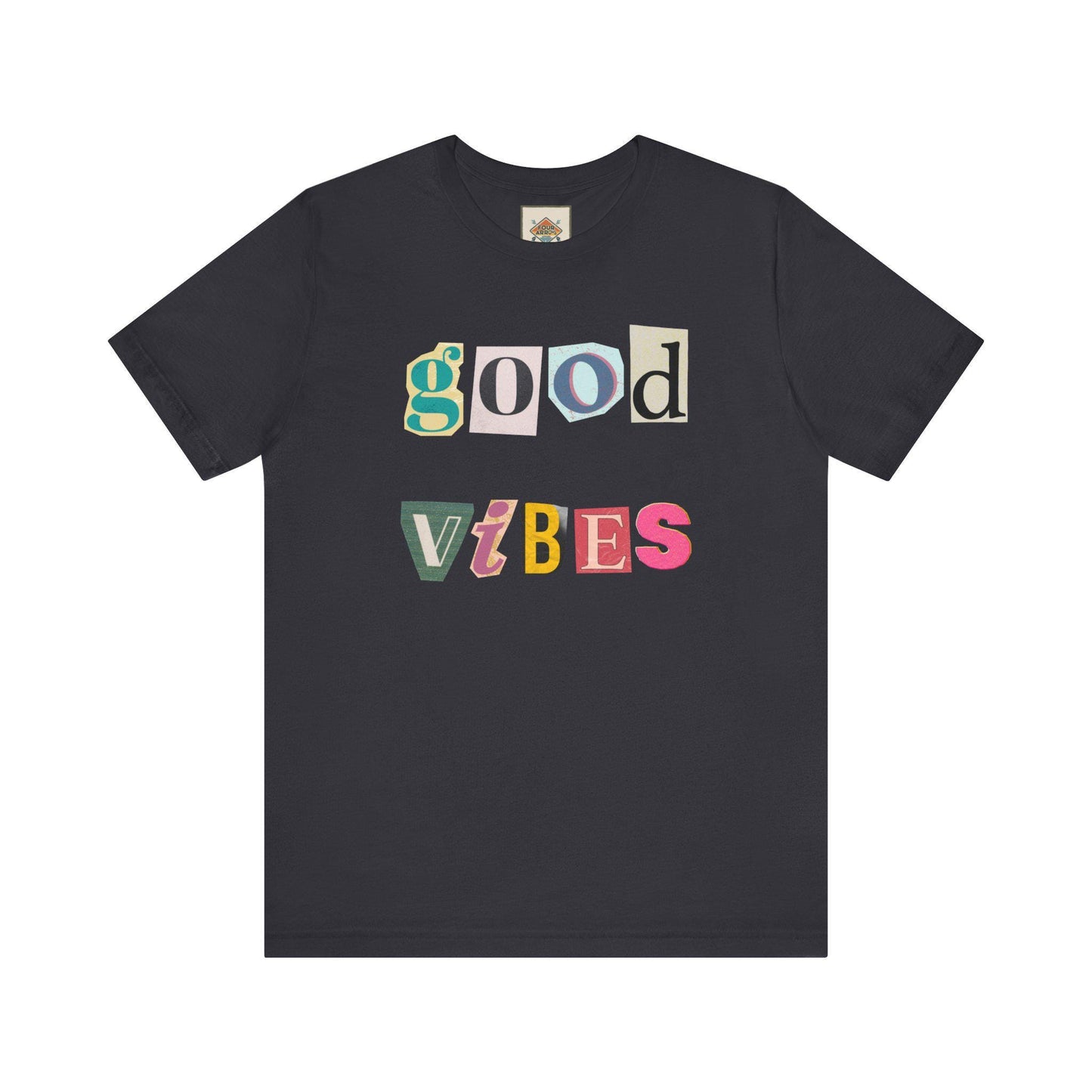 Good Vibes Unisex Tee, Positive Affirmation Shirt, Fun Graphic T-Shirt, Gift for Friends, Casual Wear, Summer Essentials