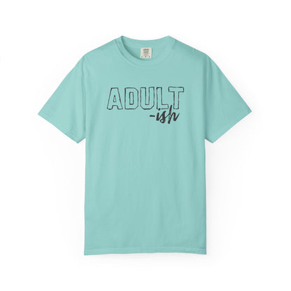 Adult-ish T-Shirt