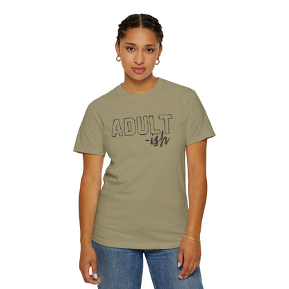 Adult-ish T-Shirt