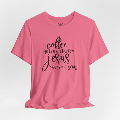 Coffee & Jesus Unisex Tee - Faith-Based Casual Shirt
