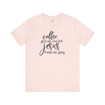 Coffee & Jesus Unisex Tee - Faith-Based Casual Shirt