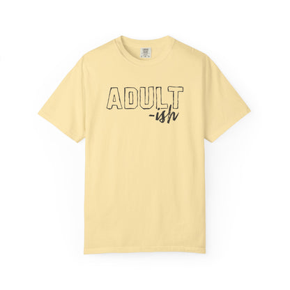 Adult-ish T-Shirt