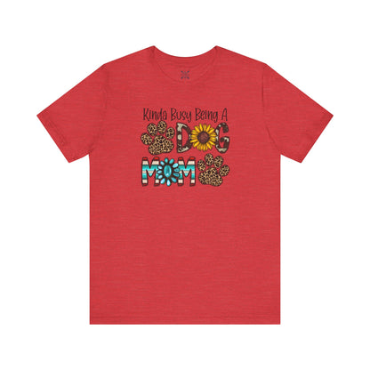 Dog Mom Tee - Unisex Jersey Short Sleeve Tee