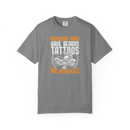 Awesome Dads Garment-Dyed T-Shirt - Beards, Tattoos, Motorcycles - Father's Day Gift