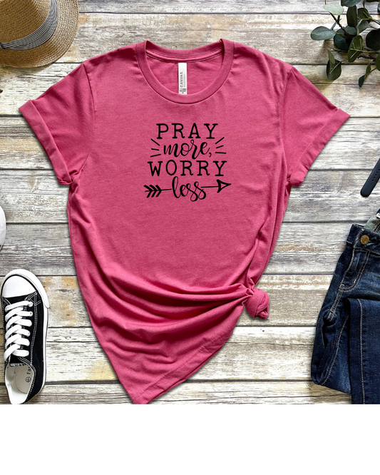 Pray More Worry Less Unisex Tee - Inspirational T-Shirt
