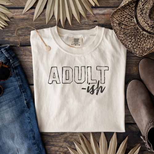 Adult-ish T-Shirt