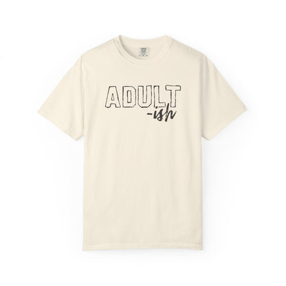 Adult-ish T-Shirt