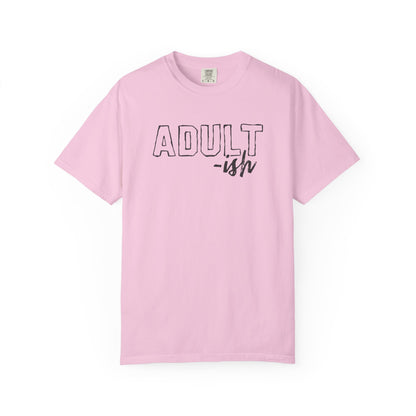 Adult-ish T-Shirt