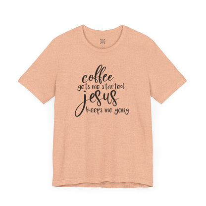 Coffee & Jesus Unisex Tee - Faith-Based Casual Shirt