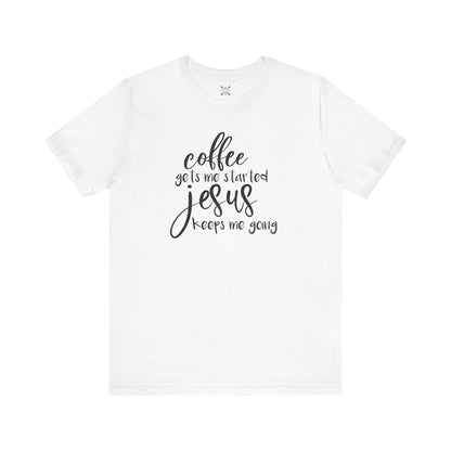Coffee & Jesus Unisex Tee - Faith-Based Casual Shirt
