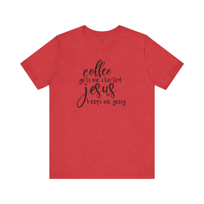 Coffee & Jesus Unisex Tee - Faith-Based Casual Shirt