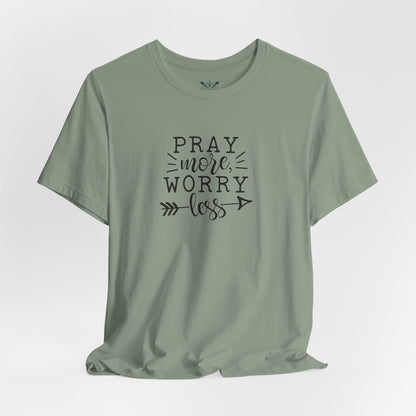 Pray More Worry Less Unisex Tee - Inspirational T-Shirt