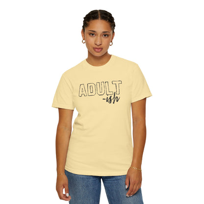 Adult-ish T-Shirt