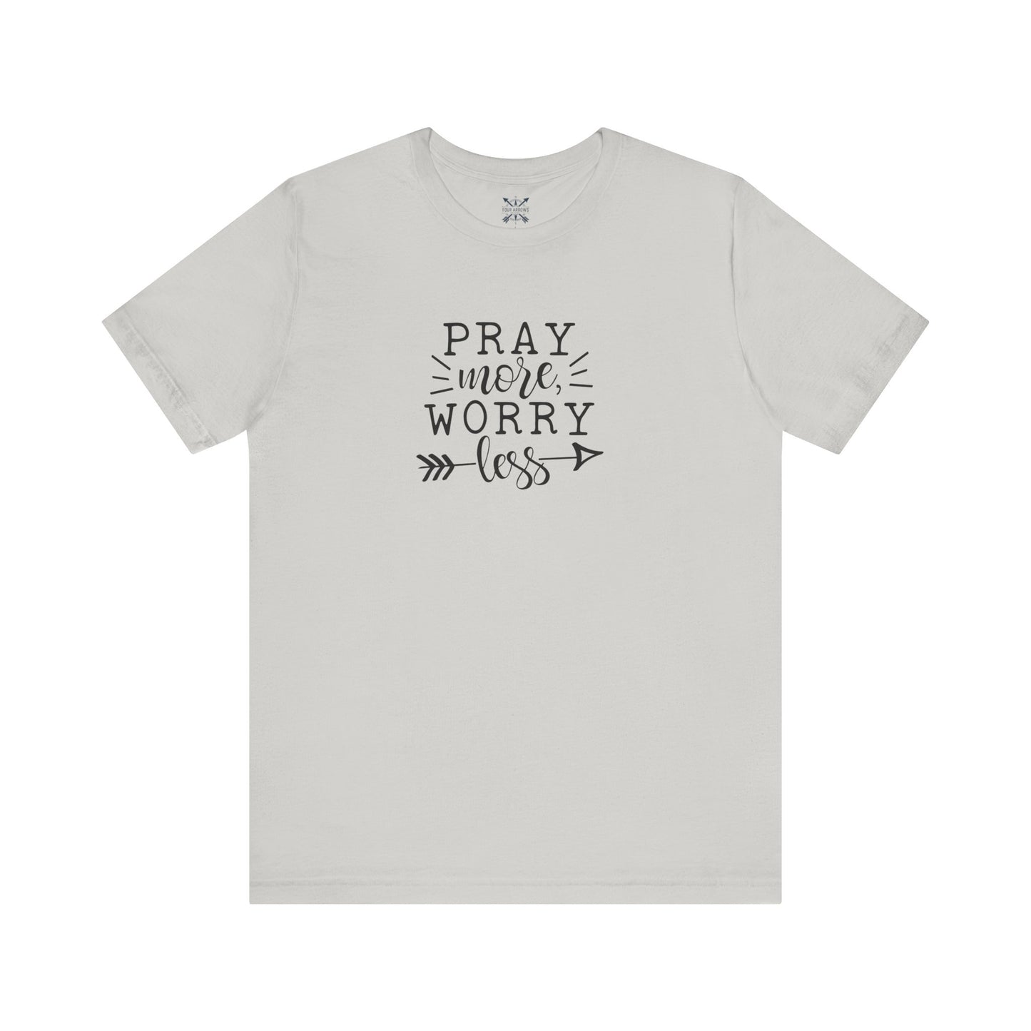 Pray More Worry Less Unisex Tee - Inspirational T-Shirt