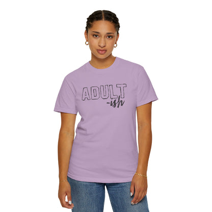 Adult-ish T-Shirt
