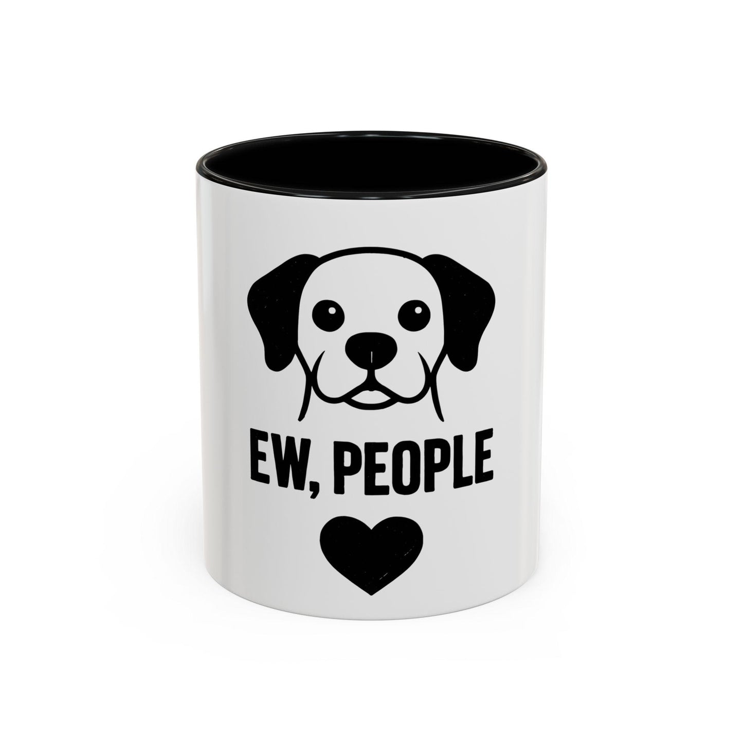 Ew, People Dog Coffee Mug - Funny Pet Lover Gift, Black Accent Mug, Cute Dog Lover Accessory, Unique Pet Owner Humor, Gifts for Dog Owners