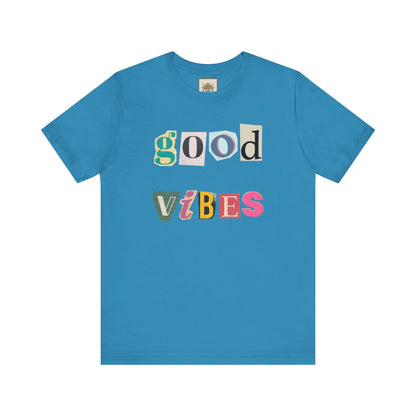 Good Vibes Unisex Tee, Positive Affirmation Shirt, Fun Graphic T-Shirt, Gift for Friends, Casual Wear, Summer Essentials