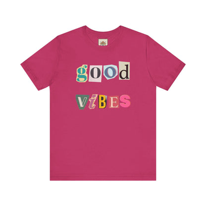 Good Vibes Unisex Tee, Positive Affirmation Shirt, Fun Graphic T-Shirt, Gift for Friends, Casual Wear, Summer Essentials