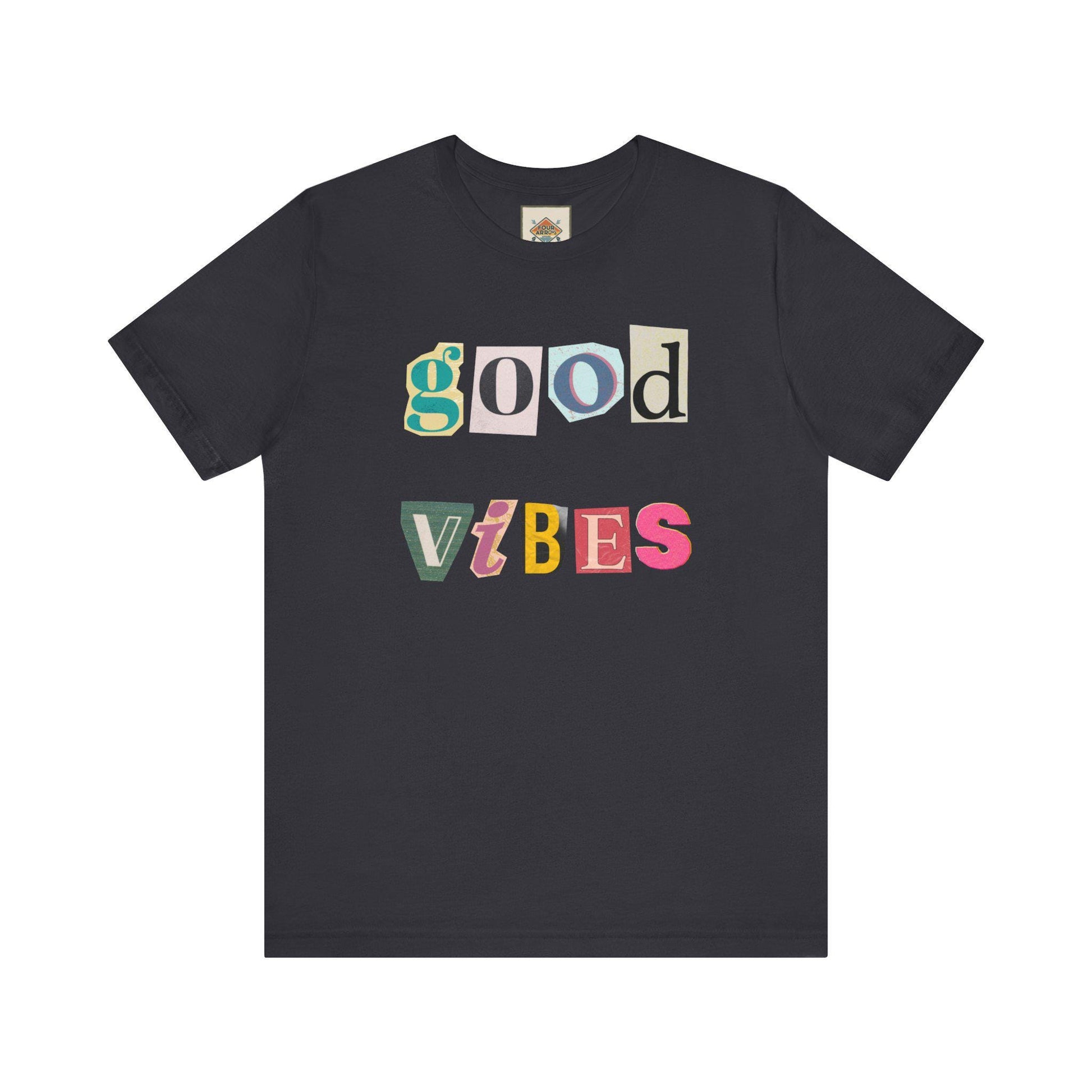 Good Vibes Unisex Tee, Positive Affirmation Shirt, Fun Graphic T-Shirt, Gift for Friends, Casual Wear, Summer Essentials